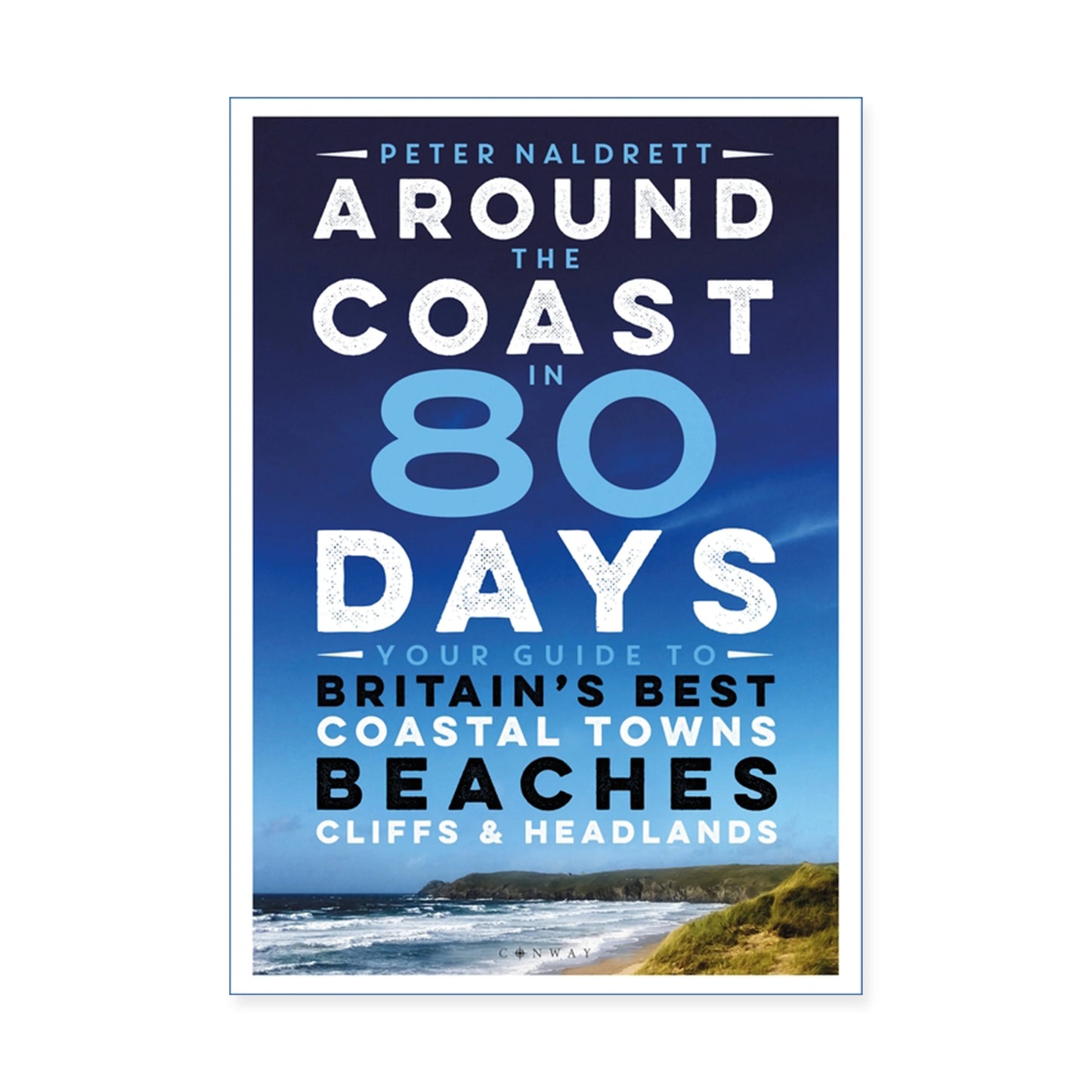 Around the Coast in 80 Days Book